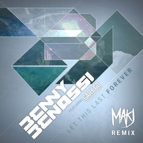 Benny Benassi, Gary Go - Let This Last Forever feat. Gary Go (MAKJ Remix) (Ultra [UL5437]) - 2014, MP3, 320 kbps