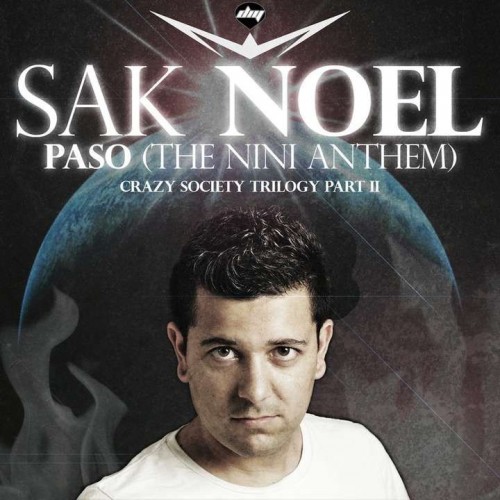 Sak Noel - Paso (The Nini Anthem) (Do It Yourself [8290001973]) WEB - 2011, MP3 (tracks), 320 kbps