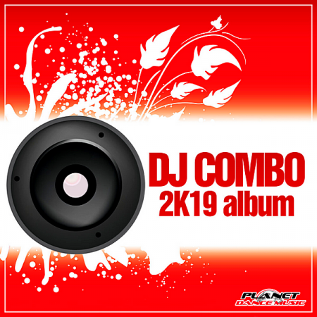 DJ Combo - 2K19 Album (2019) MP3