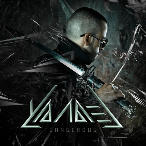 YANDEL - Dangerous (2015) CD-MP3 320 Kbps | by URBiN4HD